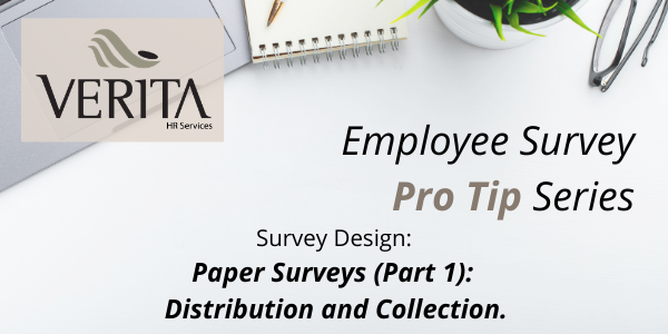Employee Survey Pro Tip Series 11 - Paper Surveys (Part 1): Distribution and Collection